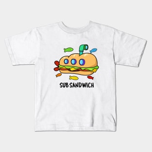 Sub Sandwich Cute Submarine Sandwich Pun Kids T-Shirt